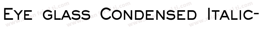 Eye glass Condensed Italic字体转换